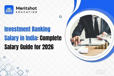 Investment Banking Salary in India: 2026 Career Guide